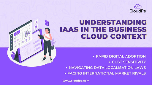 How Indian Businesses Are Benefiting from IaaS Solutions