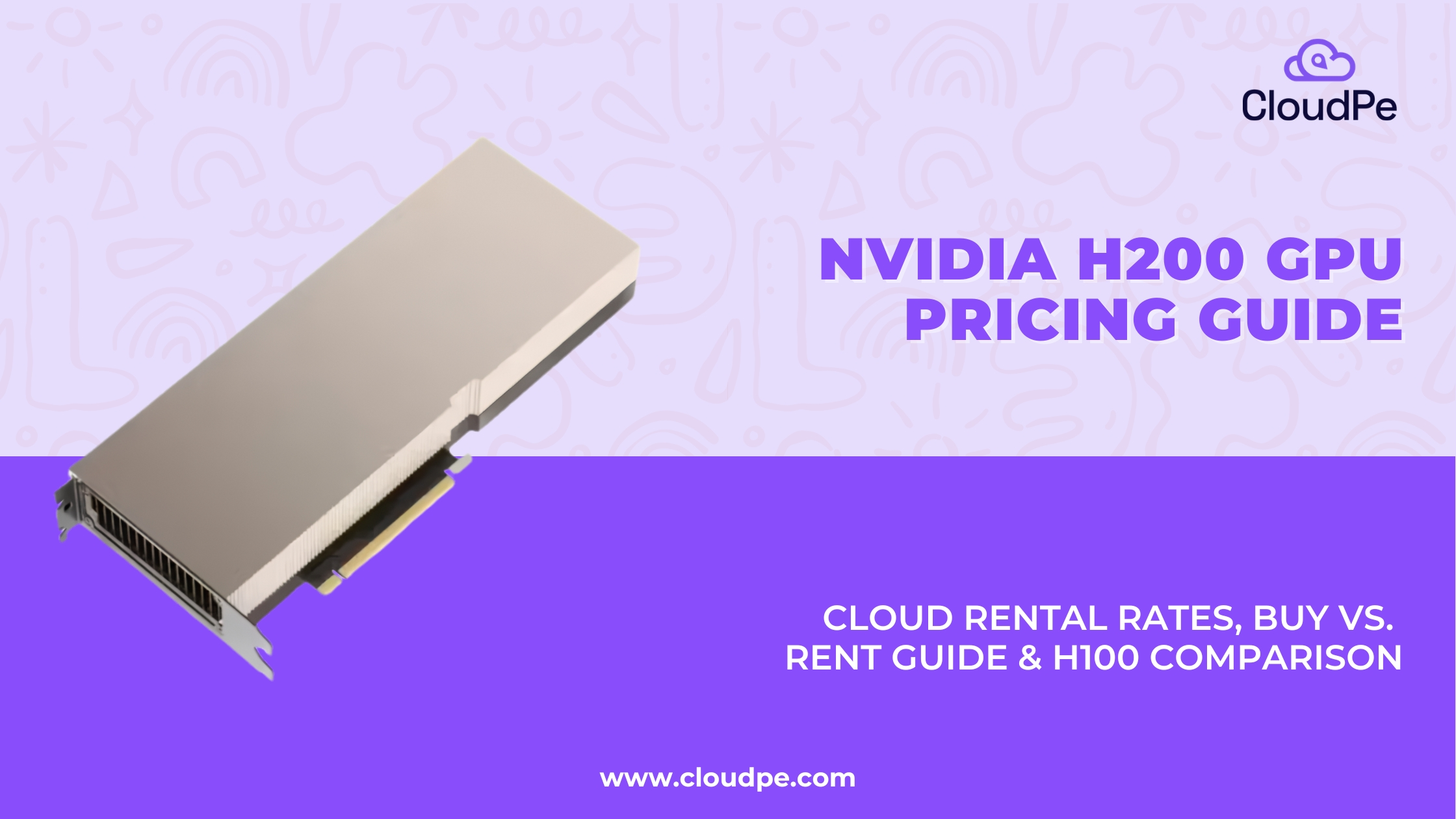 Nvidia H200 GPU Pricing 2026: Cost, Cloud Rental and India Pricing Guide