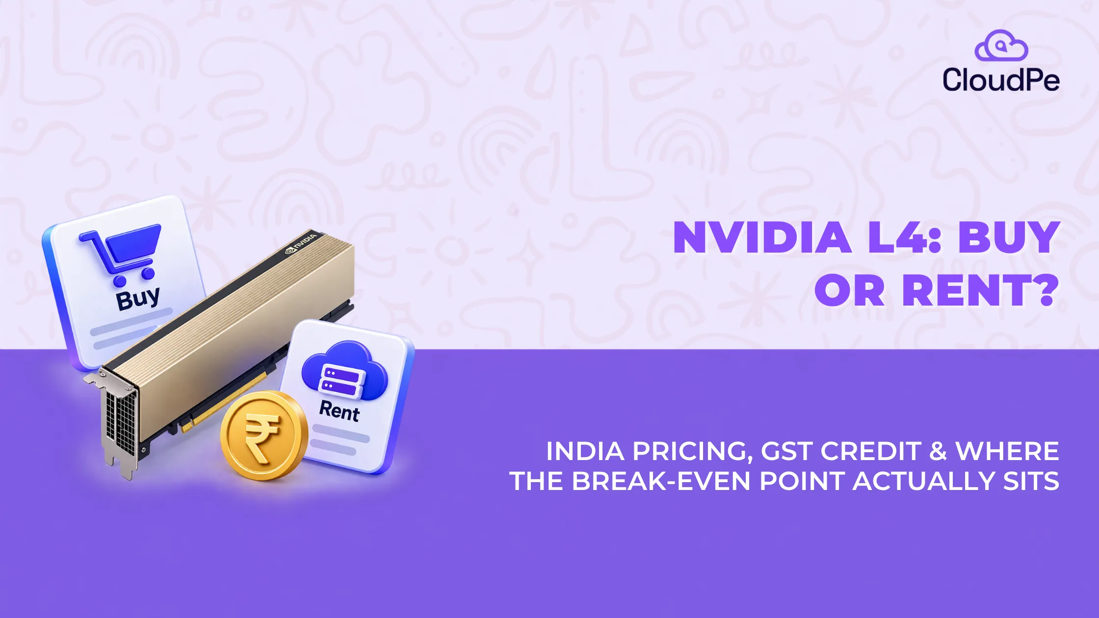 NVIDIA L4 GPU price in India (2026): buy vs rent cost breakdown